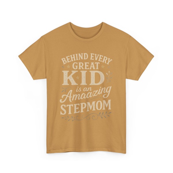 Stepparent T-Shirt | Behind Every Great Kid is an Amazing Stepmom Gift - Image 11
