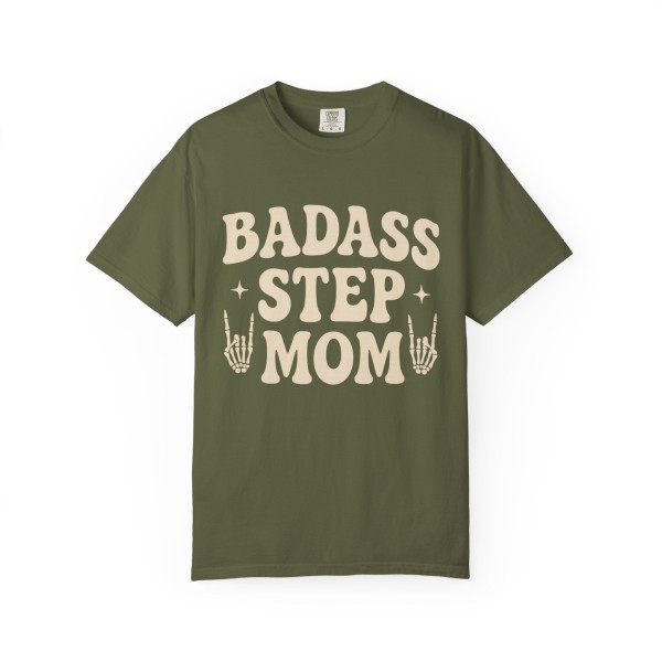 Garment-Dyed T-shirt - Badass Step Mom Design - Image 4