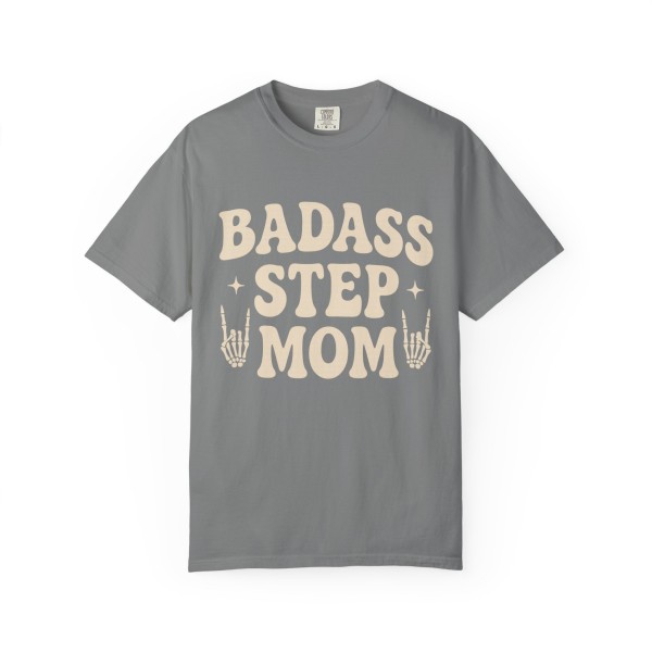 Garment-Dyed T-shirt - Badass Step Mom Design - Image 3