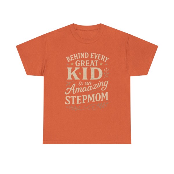Stepparent T-Shirt | Behind Every Great Kid is an Amazing Stepmom Gift - Image 13