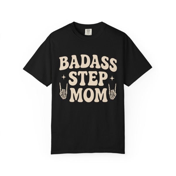 Garment-Dyed T-shirt - Badass Step Mom Design - Image 7