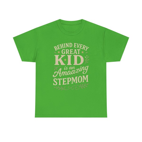 Stepparent T-Shirt | Behind Every Great Kid is an Amazing Stepmom Gift - Image 25