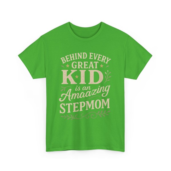 Stepparent T-Shirt | Behind Every Great Kid is an Amazing Stepmom Gift - Image 27